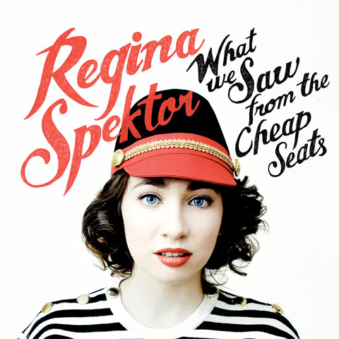 Regina Spektor - What We Saw From The Cheap Seats